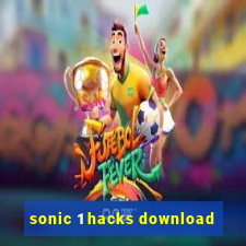 sonic 1 hacks download